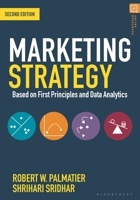 Marketing Strategy: Based on First Principles and Data Analytics 1137526238 Book Cover