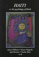 Haiti: Or the Psychology of Black (Spring, 61) 1882670108 Book Cover