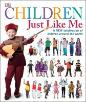 Children Just Like Me: a NEW celebration of children around the world 146545392X Book Cover