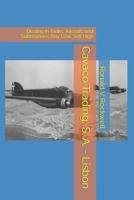 Cavaco Trading, S.A. - Lisbon: Dealing in Tanks, Aircraft, Ships and Submarines B09RGBFQY4 Book Cover