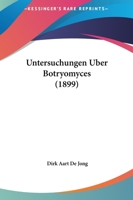 Untersuchungen Uber Botryomyces (1899) 1165757362 Book Cover