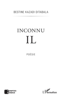 Inconnu IL Poésie (Harmattan Rdc) (French Edition) 2343059640 Book Cover