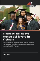 I laureati nel nuovo mondo del lavoro in Vietnam 6200698538 Book Cover