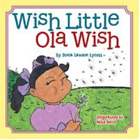 Wish Little Ola Wish 1514472058 Book Cover