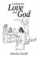 Looking for Love and God 1514474123 Book Cover