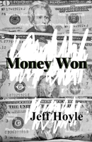 Money Won B08C97X1YN Book Cover