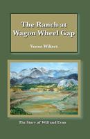 The Ranch At Wagon Wheel Gap: 1438234856 Book Cover