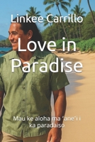 Love in Paradise: Mau ke aloha ma ?ane?i i ka paradaiso B0FF2YLX7Z Book Cover