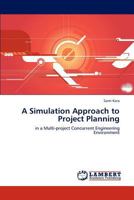 A Simulation Approach to Project Planning 3846557609 Book Cover