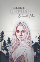 El sueño: El diario de Eithan (Spanish Edition) B0D9SBZQQP Book Cover