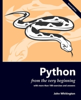 Python from the Very Beginning 0957671156 Book Cover