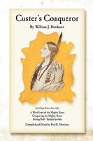 Custer's Conqueror 1450065511 Book Cover
