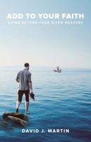 Add to Your Faith 1647734525 Book Cover