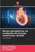 Novas perspetivas na avaliação da função ventricular direita 6209927769 Book Cover