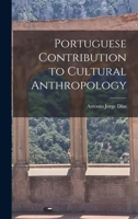 Portuguese Contribution to Cultural Anthropology 1013644948 Book Cover