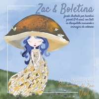 Zac & Boletina - Favole illustrate per bambini piccoli (2-6 anni) con testi in stampatello maiuscolo e immagini da colorare: avventure per bambini cur B08GFX5HRM Book Cover