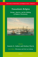 Transatlantic Religion Europe, America, and the Making of Modern Christianity 9004465014 Book Cover