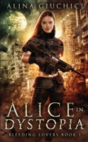 Alice in Dystopia: Bleeding Lovers B08DDK9NSL Book Cover