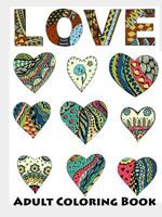Love: Faithful Adult Coloring Book 1365110850 Book Cover