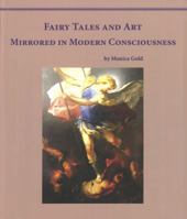 Fairy Tales and Art Mirrored in Human Consciousness 1936367270 Book Cover