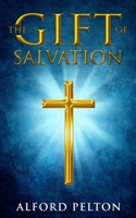 The Gift Of Salvation B08TYJYCFH Book Cover