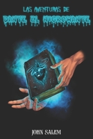 Las aventuras de Dante el Nigromante (Spanish Edition) B0DDQ1JDQS Book Cover
