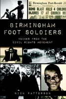 Birmingham Foot Soldiers: Voices from the Civil Rights Movement 1626192200 Book Cover