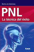 P.N.L. La Técnica Del Éxito 9871257783 Book Cover