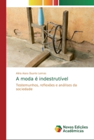 A moda � indestrut�vel 6139691869 Book Cover