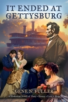 It Ended At Gettysburg 1959623583 Book Cover