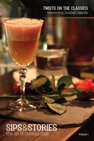 Sips & Stories: Twists on the Classics 1300873256 Book Cover