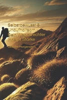 Selbstbewusst & Unaufhaltsam - Dein Weg zu echter innerer Stärke (German Edition) B0DYTXC8ZM Book Cover