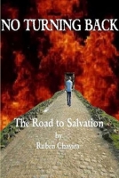 No Turning Back: The Road to Salvation 1329607309 Book Cover