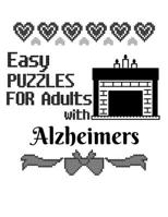 Easy Puzzles For Adults With Alzheimers: Sudoku For Seniors To Keep The Memory Sharp & The Spirit Happy Perfect For Long Car Drives, Airplane Rides & ... Cross Stiched Letters & Fireplace Decor Pr 3749773343 Book Cover