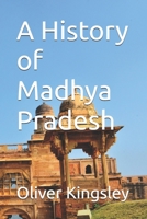 A History of Madhya Pradesh B0GXVKVB8H Book Cover