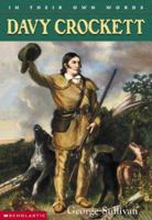 In Their Own Words: Davy Crockett (In Their Own Words) 0439263182 Book Cover