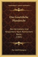 Das Gesetzliche Pfandrecht Des Vermieters Und Verpächters Nach Römischem Recht 1160363072 Book Cover