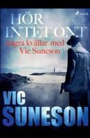 Hör intet ont: några kvällar med Vic Suneson null Book Cover