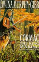 Cormac, The King Making 0330332368 Book Cover
