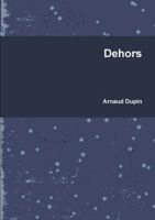 Dehors 1291837353 Book Cover