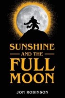 Sunshine and the Full Moon 1646632761 Book Cover