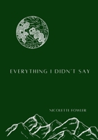 everything i didn't say 1716027667 Book Cover