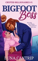 Bigfoot Boss: A Monster Office Romance (Cryptid Billionaires) B0D9ZL2BC6 Book Cover
