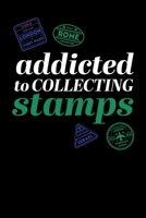Addicted To Collecting Stamps: Notebook I Notizbuch I Calepin I Taccuino I Cuaderno I Caderno I Notitieblok I Notatnik I 6x9 I A5 I 120 Pages I Dot Grid I Diary I Sketchbook I Journal I Organizer I Fo 1671180631 Book Cover