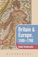 British Isles and Europe 1500-1780 0340581190 Book Cover