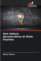 Una lettura decostruttiva di Wole Soyinka (Italian Edition) 6207656172 Book Cover