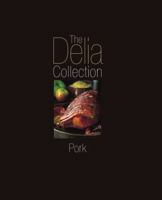 The Delia Collection: Pork (The Delia Collection) 0563487348 Book Cover