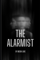 The Alarmist B0FG3B24SS Book Cover