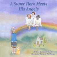 A Super Hero Meets His Angels 1957547286 Book Cover