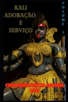 Kali, Adoração e Serviço: Volume 1 B0F62Q32FR Book Cover